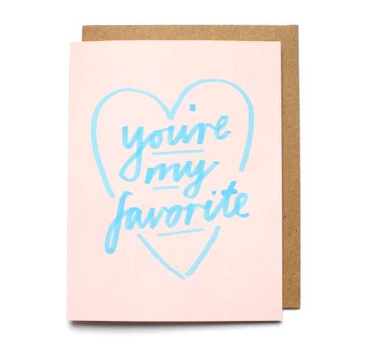Card- You're my Favorite